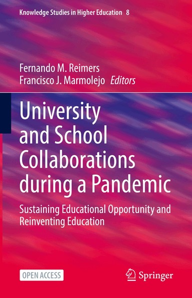Fernando M. Reimers, Francisco J. Marmolejo - University and School Collaborations during a Pandemic, Inbunden