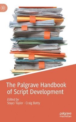 bokomslag The Palgrave Handbook of Script Development