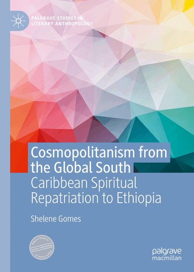 Shelene Gomes - Cosmopolitanism from the Global South, Inbunden