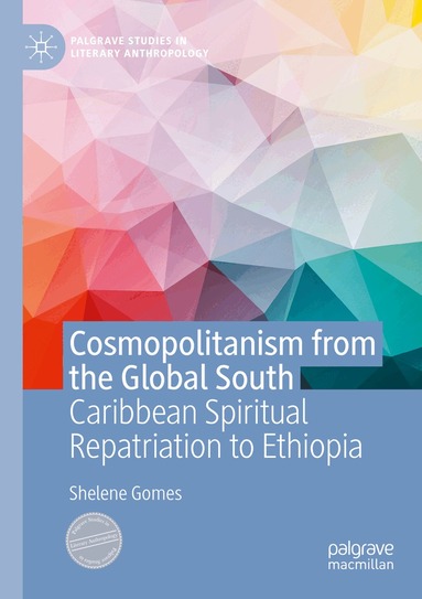 Shelene Gomes - Cosmopolitanism from the Global South, Häftad