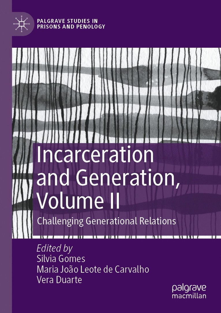 Incarceration and Generation, Volume II 1