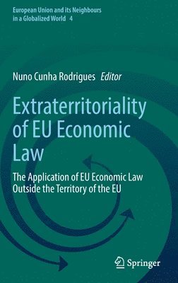 Extraterritoriality of EU Economic Law 1