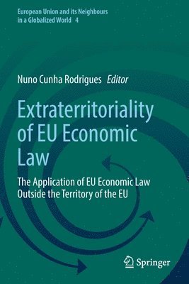 Extraterritoriality of EU Economic Law 1