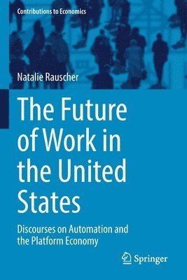 bokomslag The Future of Work in the United States