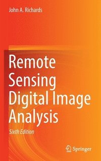 bokomslag Remote Sensing Digital Image Analysis