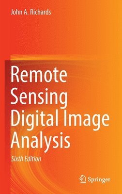 bokomslag Remote Sensing Digital Image Analysis