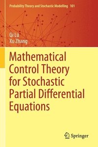 bokomslag Mathematical Control Theory for Stochastic Partial Differential Equations