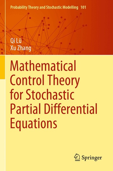 Qi Lü, Xu Zhang - Mathematical Control Theory for Stochastic Partial Differential Equations, Häftad