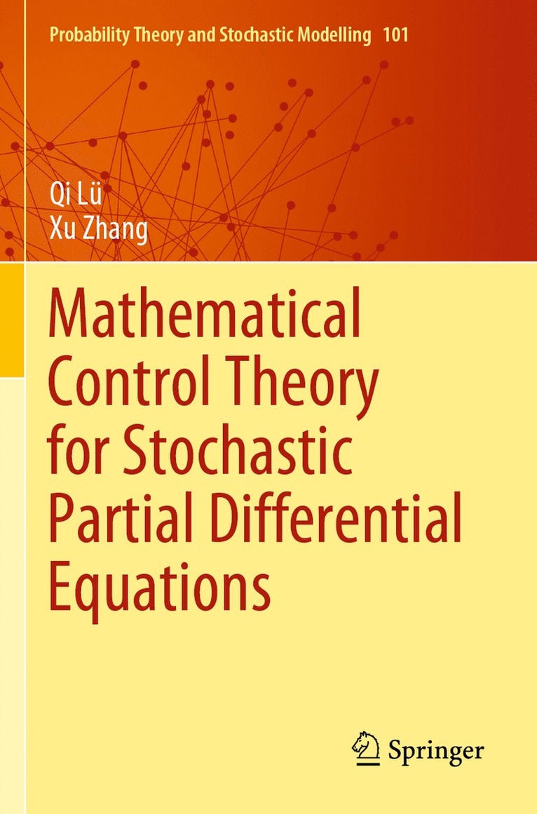 Qi Lü, Xu Zhang, Qi Lu - Mathematical Control Theory for Stochastic Partial Differential Equations, Häftad