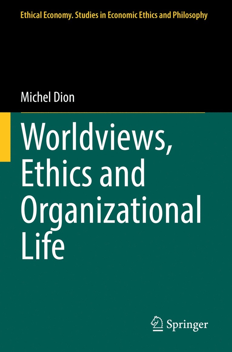 Michel Dion - Worldviews, Ethics and Organizational Life, Häftad