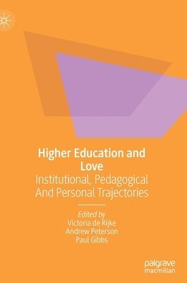 bokomslag Higher Education and Love