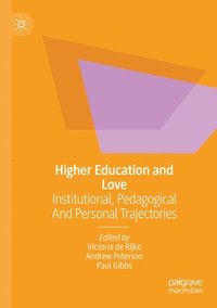 bokomslag Higher Education and Love