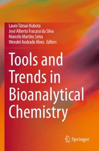 bokomslag Tools and Trends in Bioanalytical Chemistry