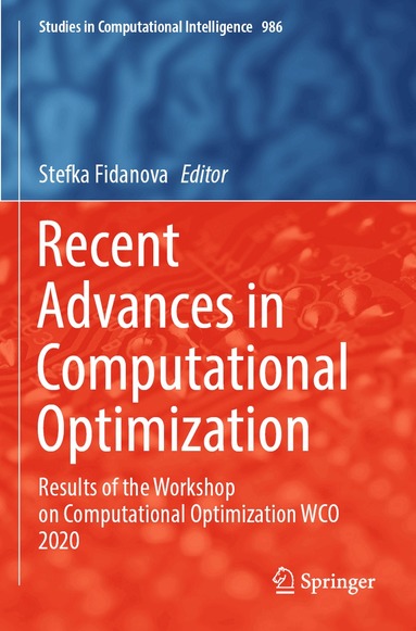Stefka Fidanova - Recent Advances in Computational Optimization, Häftad