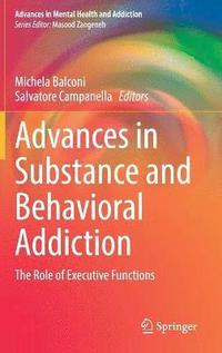 bokomslag Advances in Substance and Behavioral Addiction