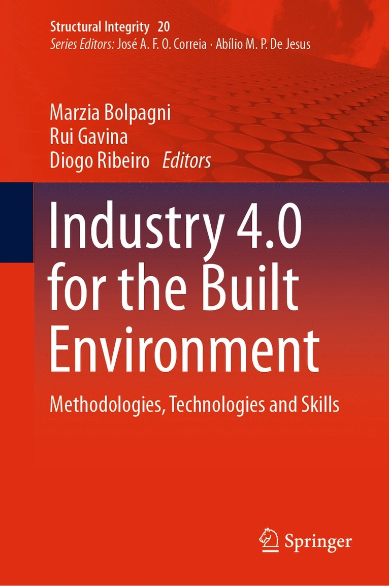 Marzia Bolpagni, Rui Gavina, Diogo Ribeiro - Industry 4.0 for the Built Environment, Inbunden