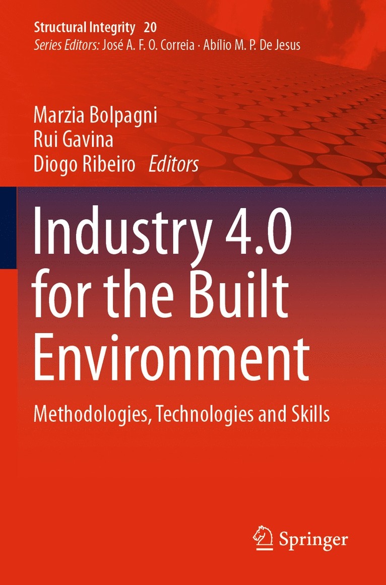 Marzia Bolpagni, Rui Gavina, Diogo Ribeiro - Industry 4.0 for the Built Environment, Häftad