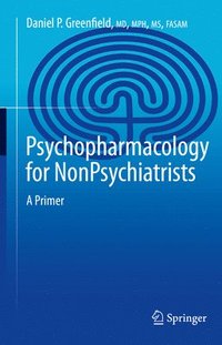 bokomslag Psychopharmacology for Nonpsychiatrists