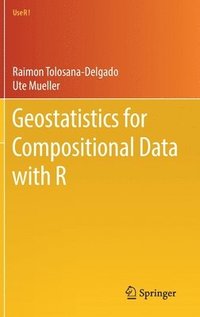 bokomslag Geostatistics for Compositional Data with R