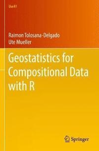 bokomslag Geostatistics for Compositional Data with R