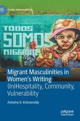 bokomslag Migrant Masculinities in Women's Writing