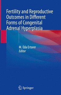 bokomslag Fertility and Reproductive Outcomes in Different Forms of Congenital Adrenal Hyperplasia