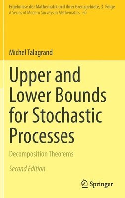 Upper and Lower Bounds for Stochastic Processes 1