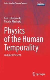 bokomslag Physics of the Human Temporality