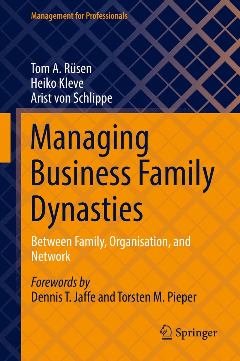 Tom A. Rüsen, Heiko Kleve, Arist von Schlippe, Tom A. Rusen, Arist Von Schlippe - Managing Business Family Dynasties, Inbunden