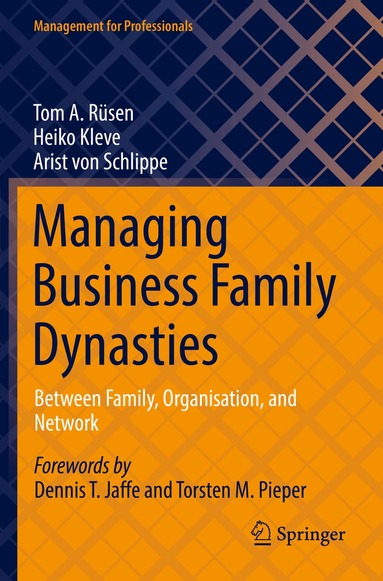 Tom A. Rüsen, Heiko Kleve, Arist von Schlippe - Managing Business Family Dynasties, Häftad