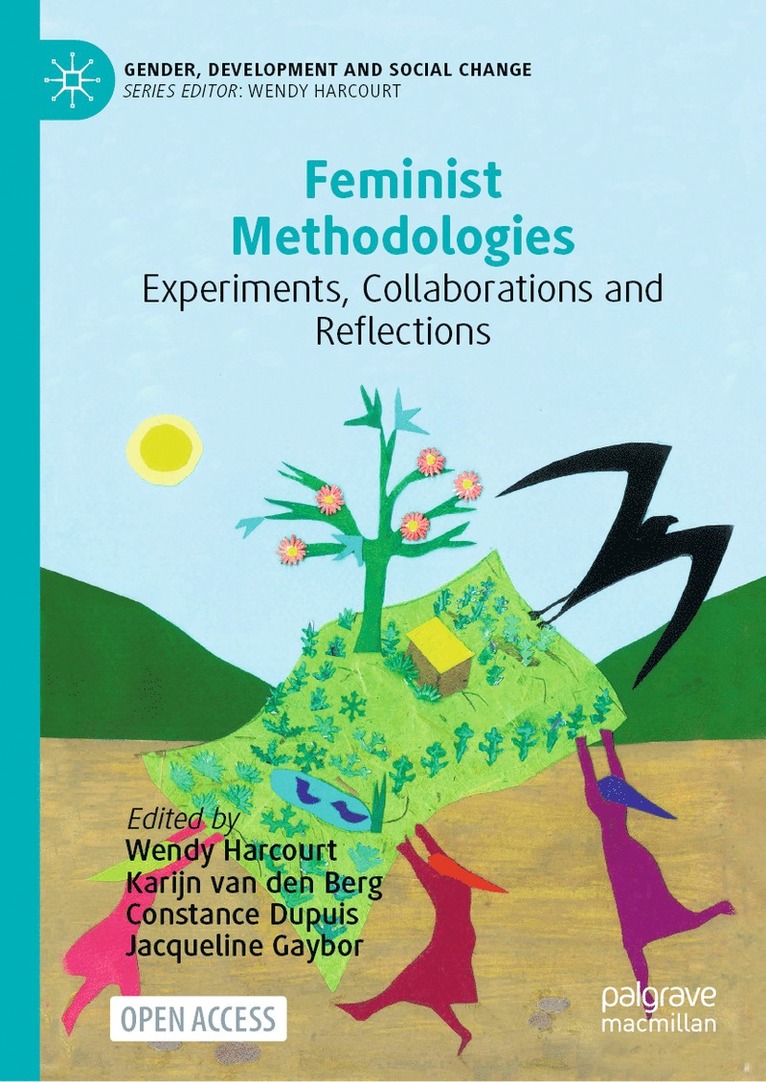 Wendy Harcourt, Karijn van den Berg, Constance Dupuis, Jacqueline Gaybor, Karijn Van Den Berg, Karijn van den Berg - Feminist Methodologies, Inbunden
