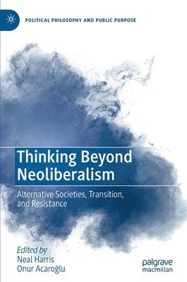 Thinking Beyond Neoliberalism 1