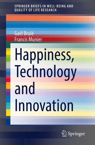 bokomslag Happiness, Technology and Innovation