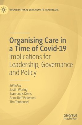 Organising Care in a Time of Covid-19 1