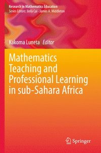 bokomslag Mathematics Teaching and Professional Learning in sub-Sahara Africa