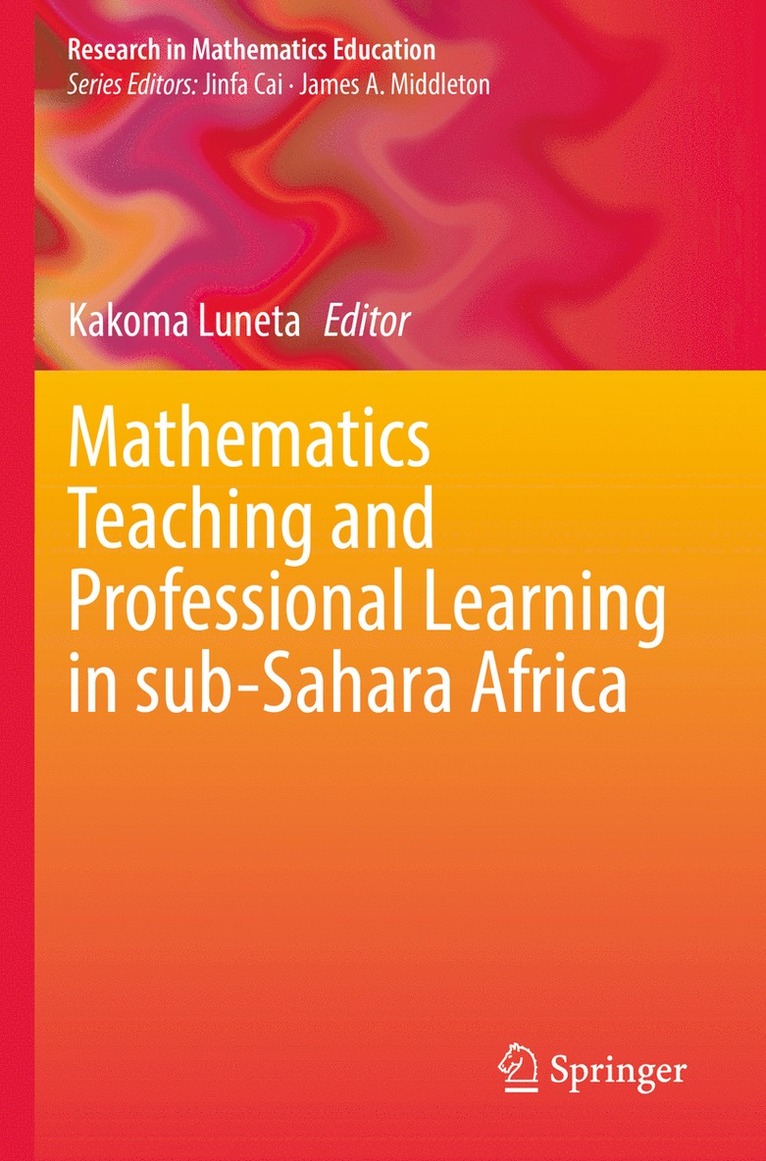 Kakoma Luneta - Mathematics Teaching and Professional Learning in sub-Sahara Africa, Häftad