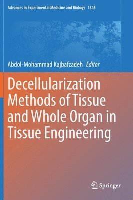 bokomslag Decellularization Methods of Tissue and Whole Organ in Tissue Engineering