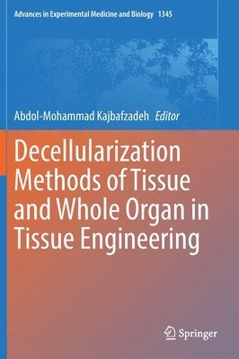 bokomslag Decellularization Methods of Tissue and Whole Organ in Tissue Engineering