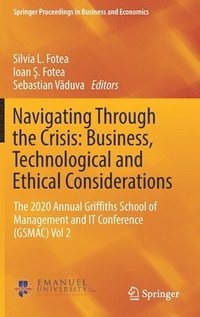 bokomslag Navigating Through the Crisis: Business, Technological and Ethical Considerations