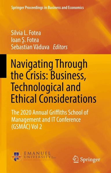 Silvia L. Fotea, Ioan Ş. Fotea, Sebastian Văduva - Navigating Through the Crisis: Business, Technological and Ethical Considerations, Inbunden