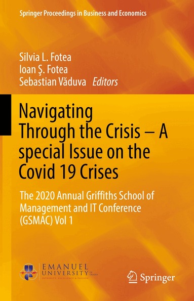 Silvia L. Fotea, Ioan Ş. Fotea, Sebastian Văduva - Navigating Through the Crisis – A special Issue on the Covid 19 Crises, Inbunden