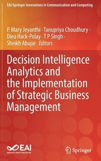 bokomslag Decision Intelligence Analytics and the Implementation of Strategic Business Management