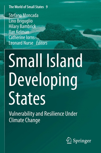 Stefano Moncada, Lino Briguglio, Hilary Bambrick, Ilan Kelman, Catherine Iorns, Leonard Nurse - Small Island Developing States, Häftad