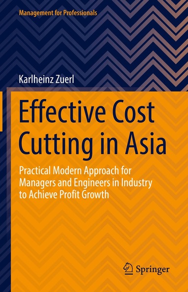 Karlheinz Zuerl - Effective Cost Cutting in Asia, Inbunden
