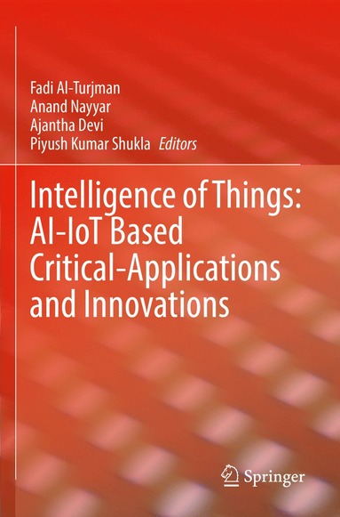 bokomslag Intelligence of Things: AI-IoT Based Critical-Applications and Innovations