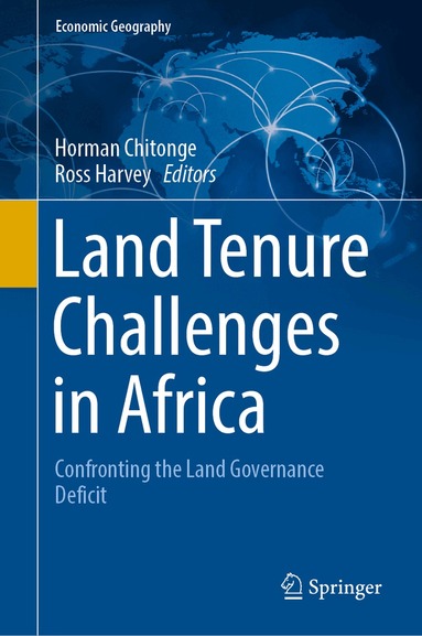 Horman Chitonge, Ross Harvey - Land Tenure Challenges in Africa, Inbunden