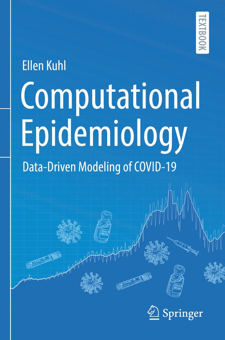 Ellen Kuhl - Computational Epidemiology, Häftad