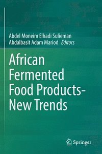 bokomslag African Fermented Food Products- New Trends
