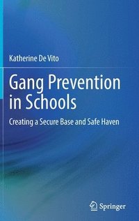 bokomslag Gang Prevention in Schools