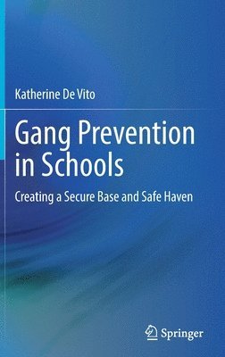 bokomslag Gang Prevention in Schools